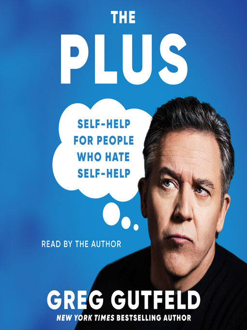 Title details for The Plus by Greg Gutfeld - Available